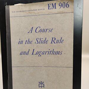 vintage booklet War Dept Education Manual 1943 Slide Rule and Logarithms EM906